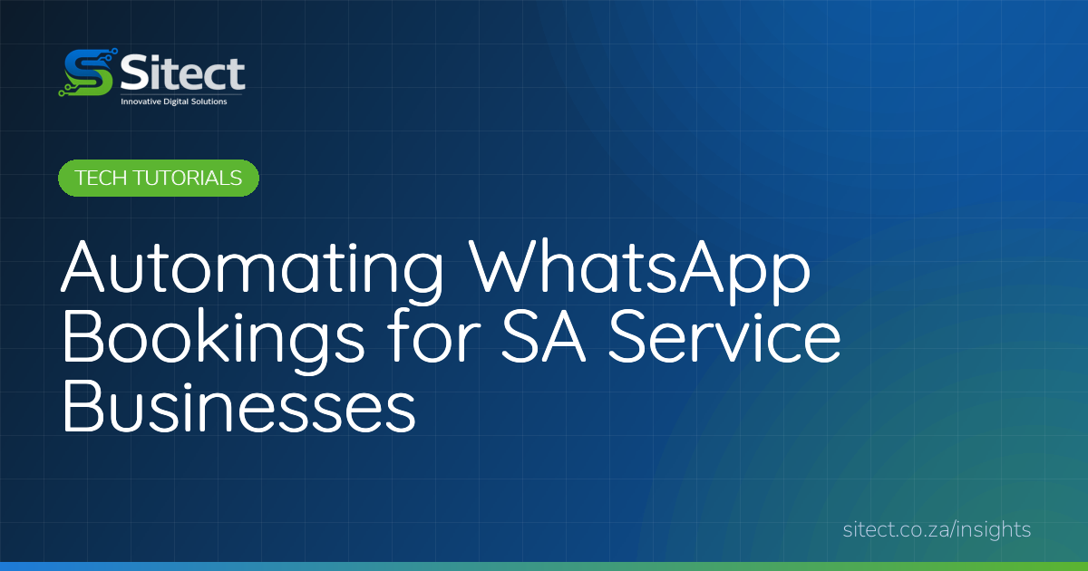 Automating WhatsApp Bookings for SA Service Businesses